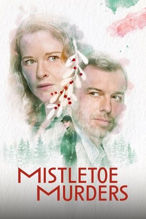 Watch Free Mistletoe Murders (2024-)
