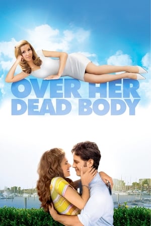 Watch Free Over Her Dead Body (2008)