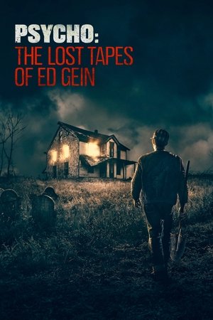 Watch Free Psycho The Lost Tapes of Ed Gein (2023-)