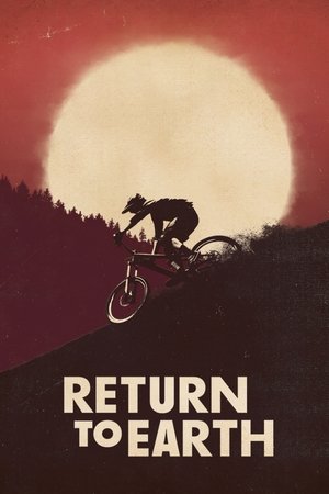 Watch Free Return to Earth (2019)
