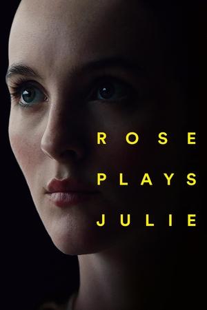 Watch Free Rose Plays Julie (2019)