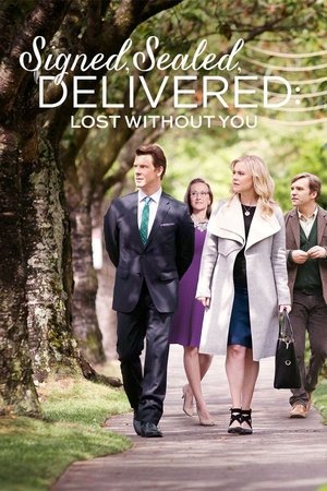Watch Free Signed, Sealed, Delivered: Lost Without You (2016)