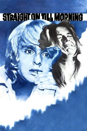 Watch Free Straight on Till Morning (1972)