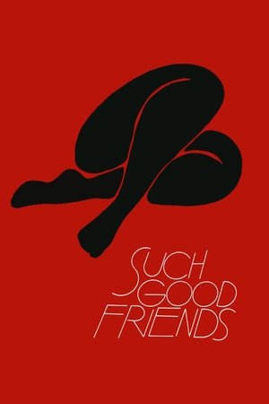 Watch Free Such Good Friends (1971)