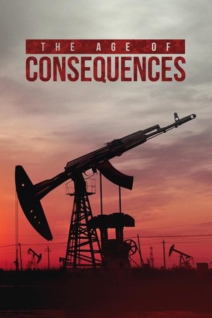 Watch Free The Age of Consequences (2016)