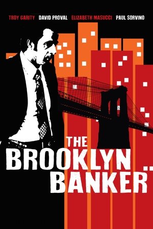 Watch Full Movie: The Brooklyn Banker (2016)