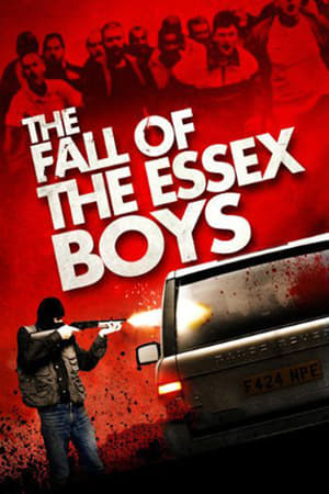 Watch Free The Fall of the Essex Boys (2013)