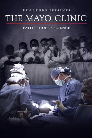 Watch Free The Mayo Clinic, Faith, Hope and Science (2018)