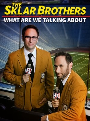 Watch Free Sklar Brothers: Whatarewetalkinbout?! (2014)