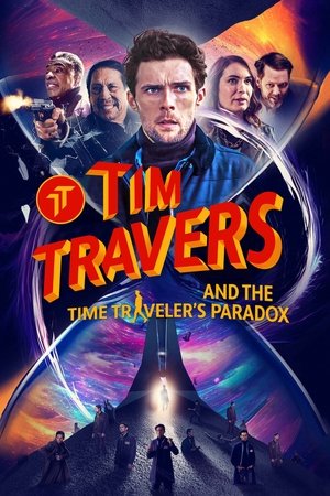 Watch Free Tim Travers the Time Travelers Paradox (2024)
