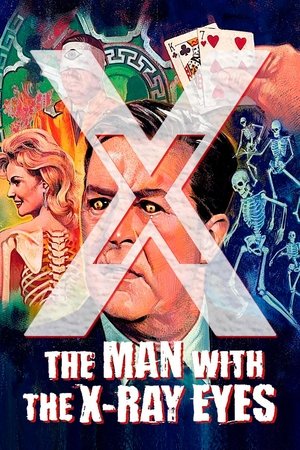 Watch Free X: The Man with the XRay Eyes (1963)