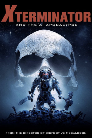 Watch Free Xterminator and the AI Apocalypse (2023)
