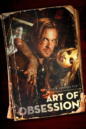 Watch Free Art of Obsession (2017)