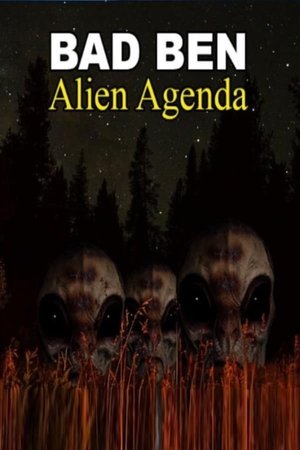 Watch Free Bad Ben 12 Alien Agenda (2023)