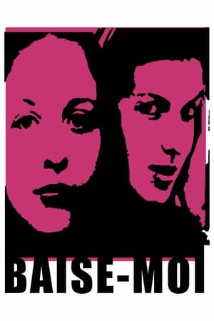 Watch Free Baise moi (2000) Baisemoi (2000)