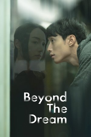 Watch Free Beyond the Dream (2019)