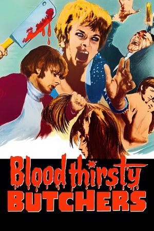 Watch Free Bloodthirsty Butchers (1970)
