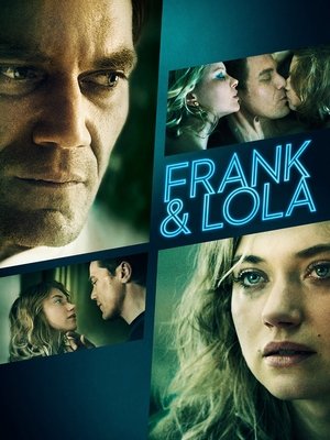 Watch Free Frank & Lola (2016)