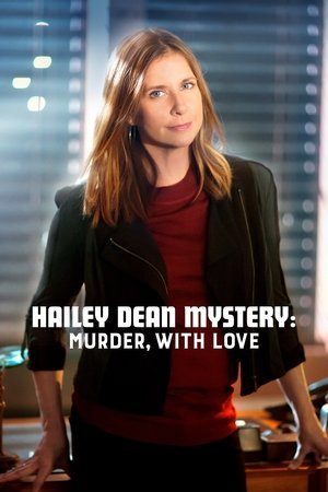 Watch Free Hailey Dean Mystery Murder, with Love (2016)