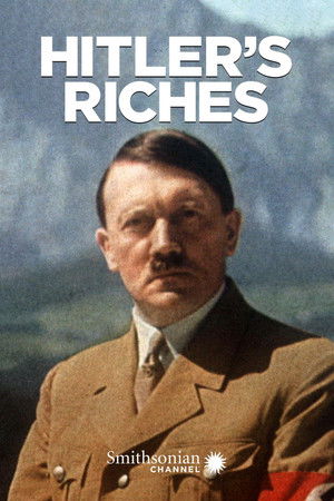 Watch Free Hitlers Riches (2014)