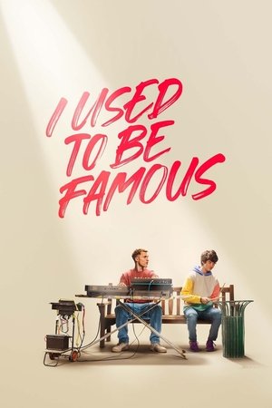 Watch Free I Used to Be Famous (2022)