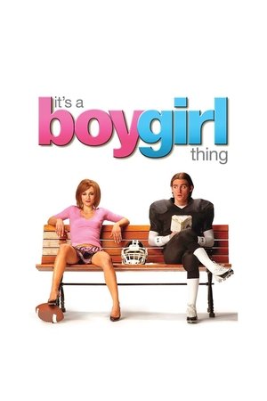 Watch Free Its a Boy Girl Thing (2006)