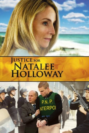 Watch Free Justice for Natalee Holloway (2011)