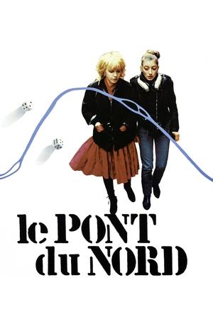 Watch Free Le Pont du Nord (1981)