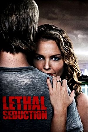 Watch Free Lethal Seduction (2015)