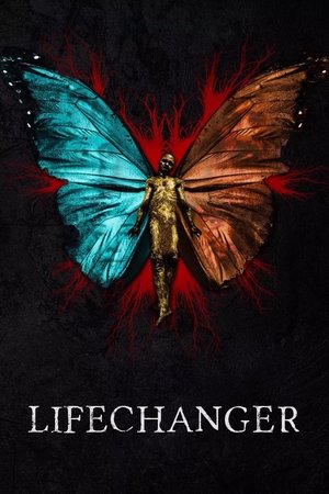 Watch Free Lifechanger (2018)