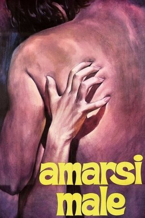 Watch Free Amarsi male (1969)