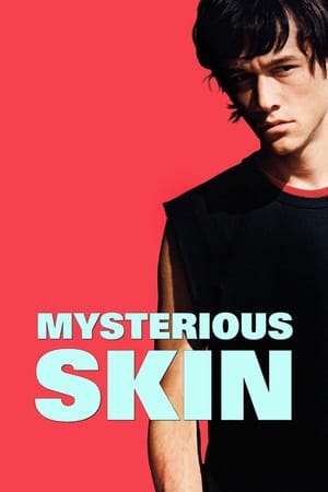 Watch Free Mysterious Skin (2004)