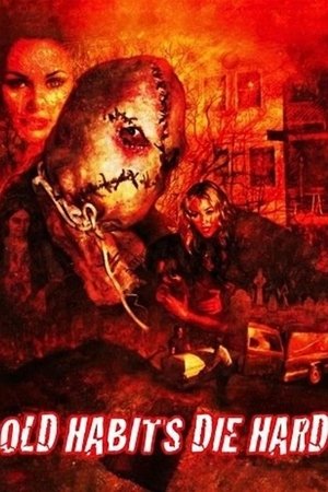 Watch Free Old Habits Die Hard (2009)