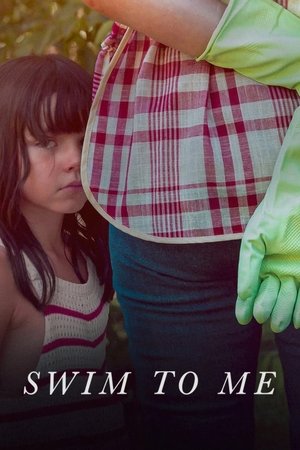 Watch Free Swim to Me (2025)