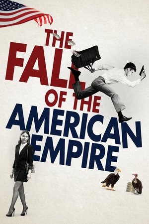 Watch Free The Fall of the American Empire (2018)