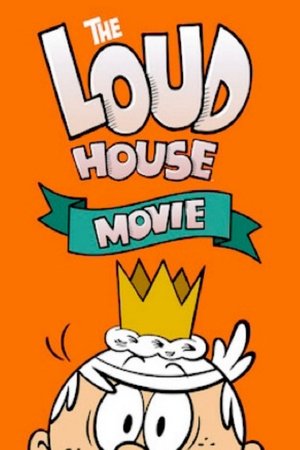 Watch Free The Loud House (2021)