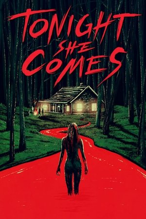 Watch Free Tonight She Comes (2016)
