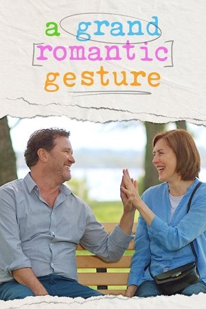 Watch Free A Grand Romantic Gesture (2022)