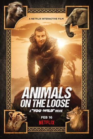 Watch Free Animals on the Loose: A You vs. Wild Movie (2021)