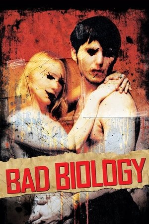Watch Free Bad Biology (2008)