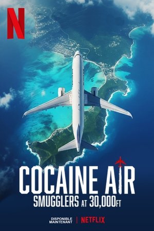 Watch Free Cocaine Air Smugglers at 30,000 Ft (2025-)