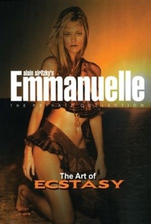 Watch Free Emmanuelle the Private Collection: The Art of Ecstasy (2003)