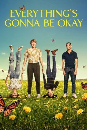 Watch Free Everythings Gonna Be Okay (2020 )