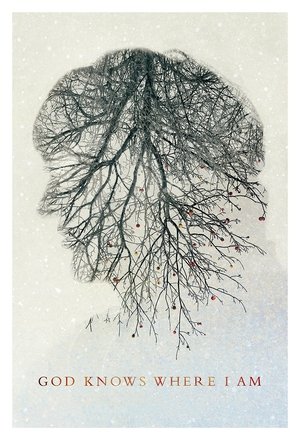 Watch Free God Knows Where I Am (2016)
