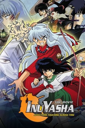 Watch Free Inuyasha the Movie: Affections Touching Across Time (2001)