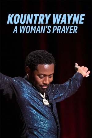 Watch Free Kountry Wayne: A Womans Prayer (2023)