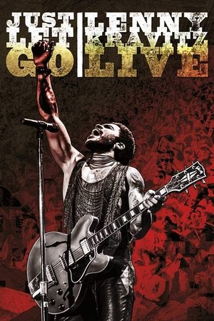 Watch Free Just Let Go: Lenny Kravitz Live (2015)