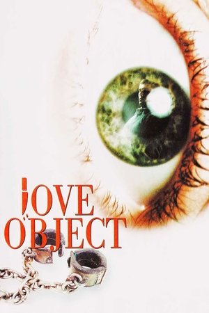 Watch Free Love Object (2003)