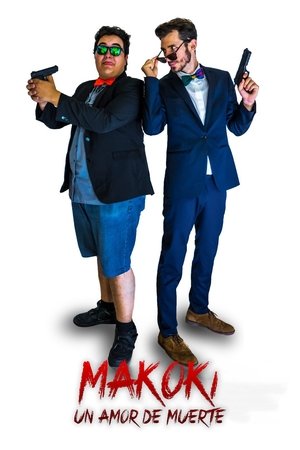 Watch Free Makoki: Un Amor de Muerte (2019)