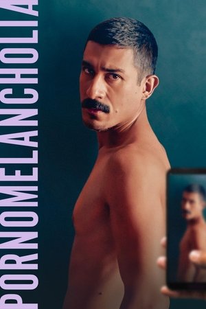 Watch Free Pornomelancholia (2022)